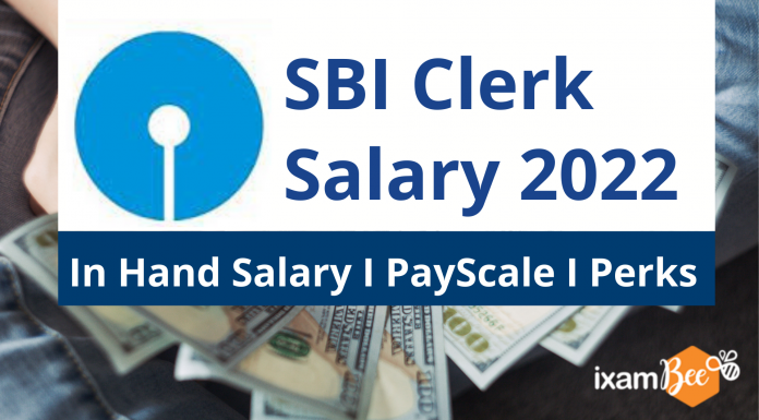 SBI Clerk Salary 2022: In Hand Salary, PayScale and Perks SBI Clerk Salary 2022