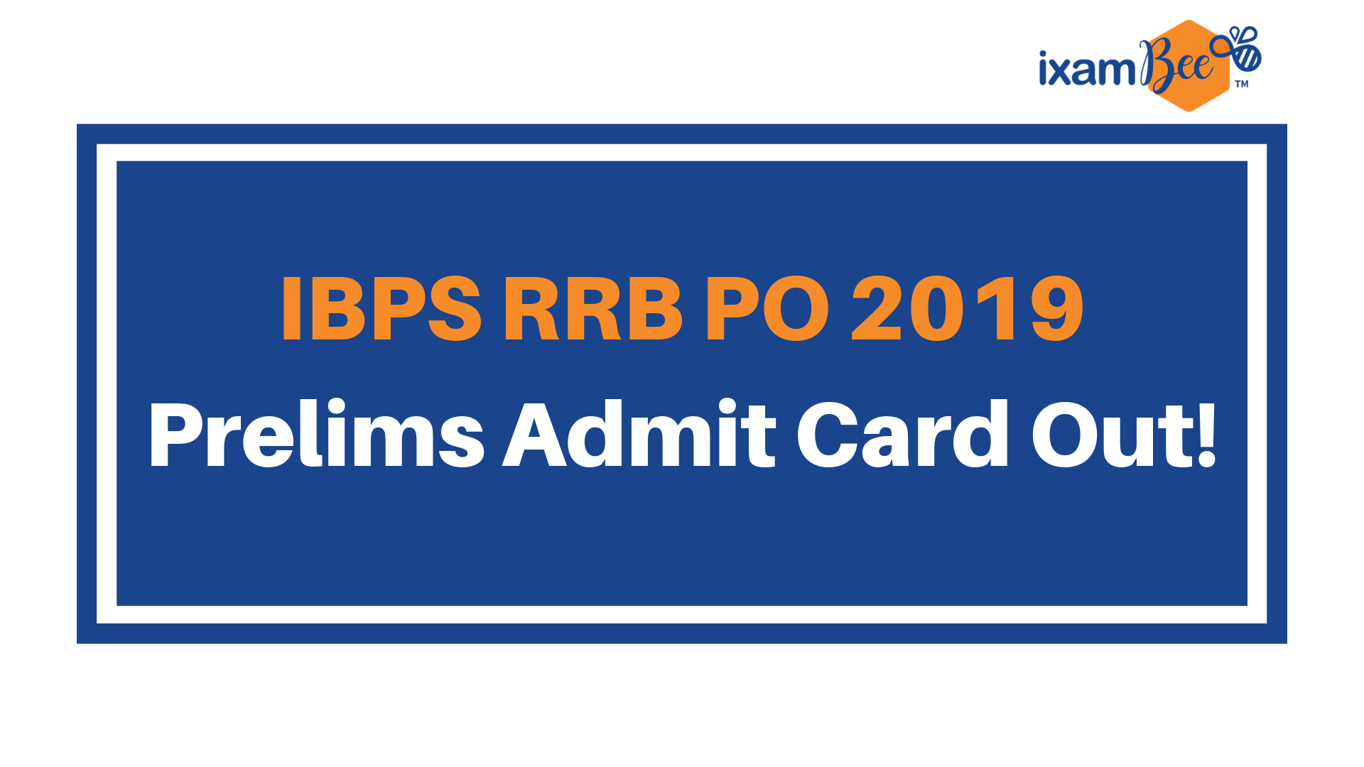 ibps-rrb-po-2019-download-ibps-rrb-po-admit-card-prelims-now