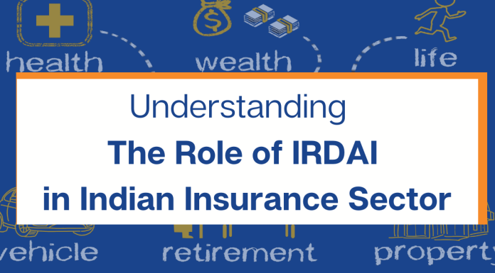 Understanding The Role of IRDA in Indian Insurance Sector