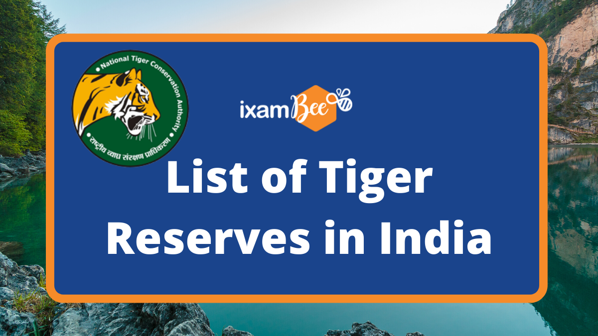 List Of All 50 Tiger Reserves In India I UPSC, SSC CGL