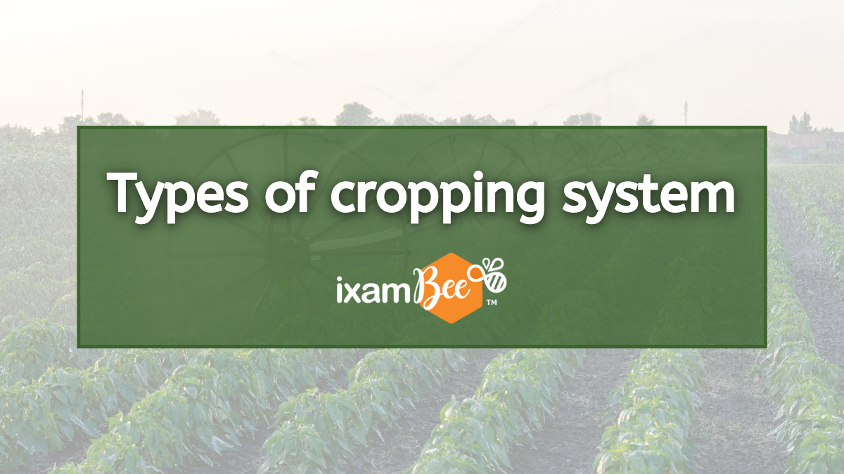 Types Of Cropping Systems: Cropping Systems In India-Mono Cropping ...