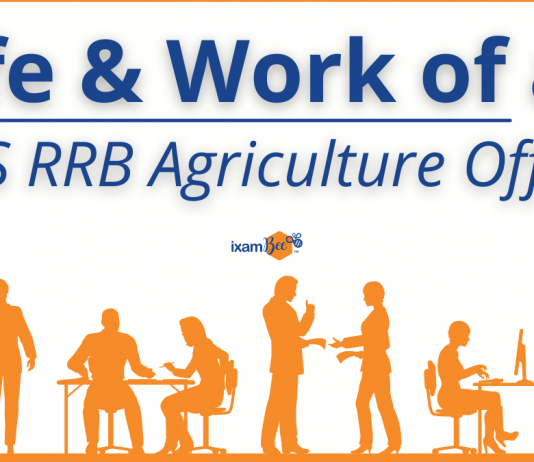 Life of an IBPS RRB Scale 2 Agriculture Officer- Job Profile and More.