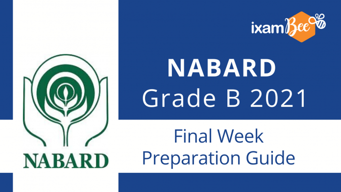 NABARD Grade B 2021: Final Week Preparation Guide