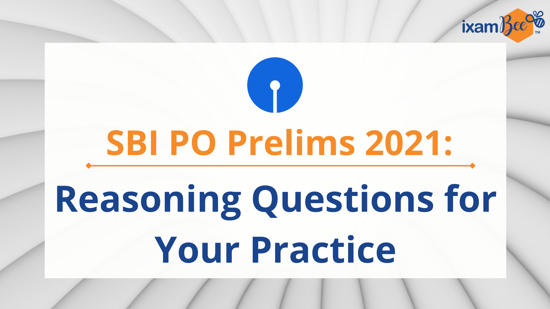 SBI PO Reasoning Ability: Practice Questions For Prelims 2021