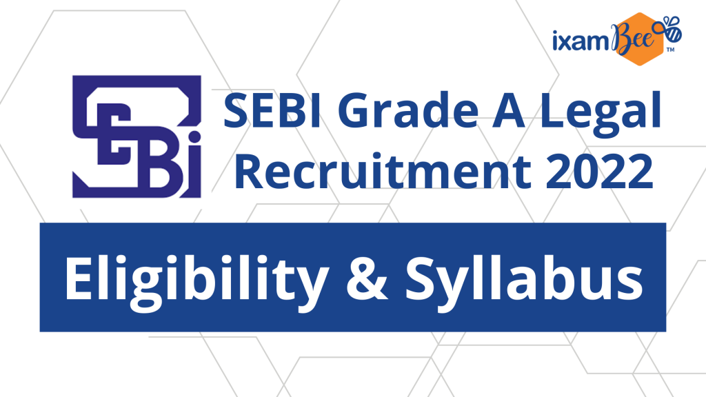 SEBI Grade A Legal Recruitment 2022