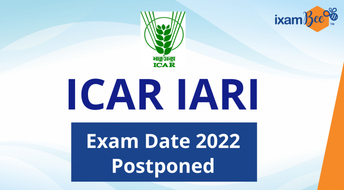 ICAR IARI Recruitment 2021: ICAR IARI Exam Date 2022 Postponed ICAR IARI Exam Date 2022 Postponed
