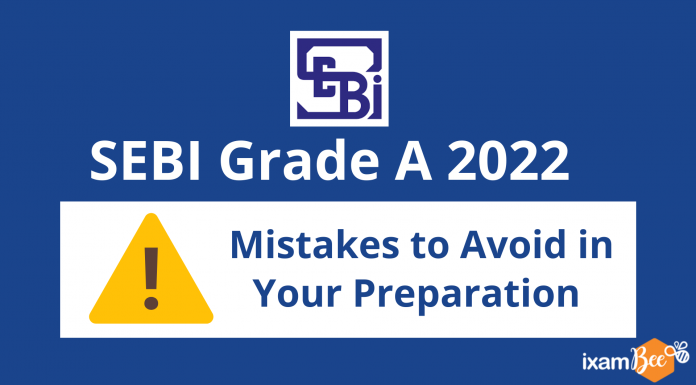SEBI Grade A 2022: 7 Mistakes to Avoid in Your Exam Preparation SEBI Grade A 2022: 7 Mistakes to Avoid in Your Exam Preparation