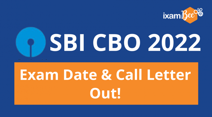 SBI CBO 2022 Exam Date & Call Letter Out: Direct Link for SBI CBO Admit Card 2022 SBI CBO 2022 Exam Date