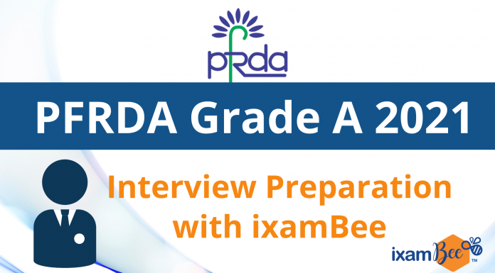PFRDA Grade A Officer Interview 2021 Preparation: Best Tips for All Streams PFRDA Grade A Officer Interview 2021 Preparation