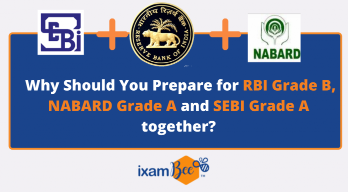 Why Should You Prepare for RBI Grade B, NABARD Grade A and SEBI Grade A together?