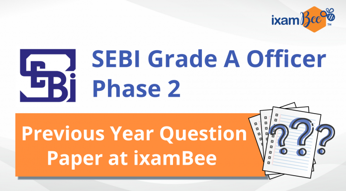 SEBI Grade A Officer Phase 2 Previous Year Paper and More SEBI Grade A Officer Phase 2 Previous Year Paper