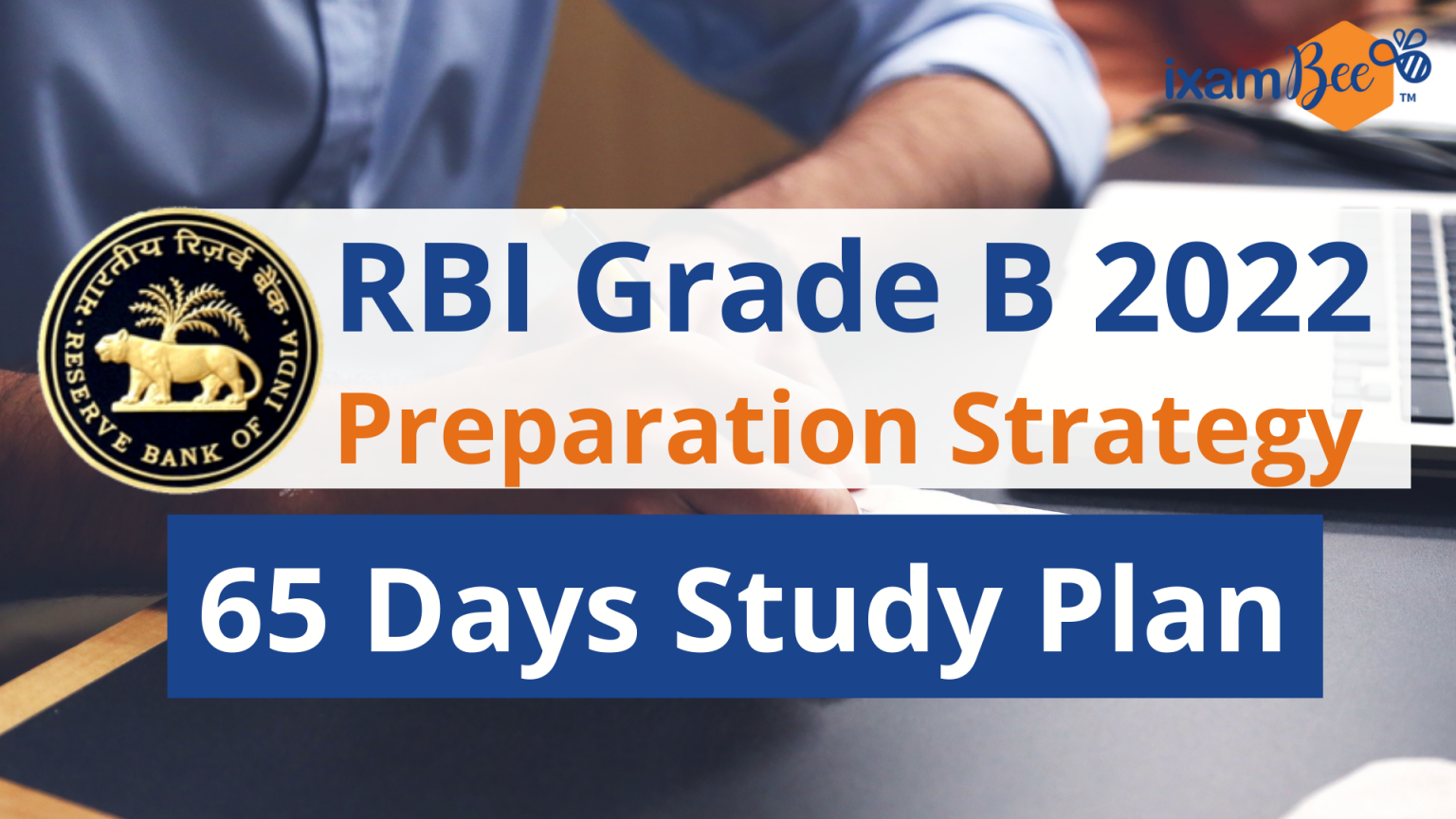 RBI Grade B 2022 Preparation Strategy: 65- Day Study Plan