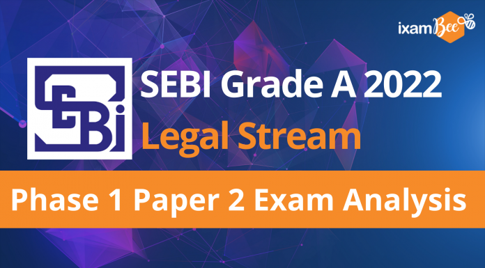 SEBI Grade A 2022 Exam Analysis: Legal Stream (Phase 1) SEBI Grade A 2022: Legal Stream Phase 1 Exam Analysis