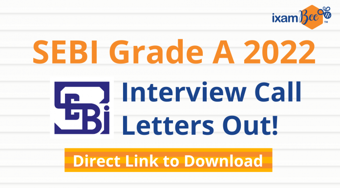 SEBI Grade A 2022: Interview Call Letters Out! Direct Link to Download