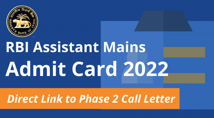 RBI Assistant Mains Admit Card 2022: Direct Link to Phase 2 Call Letter