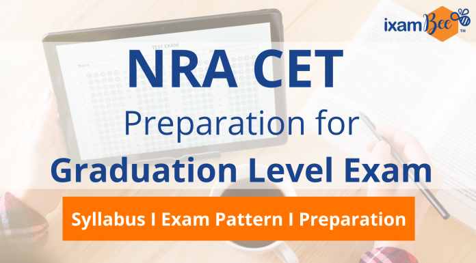 NRA CET Preparation for Graduation Level Exam: Syllabus, Exam Pattern and More NRA CET graduate level exam preparation