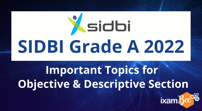 SIDBI Grade A 2022: Important Topics for Objective and Descriptive Section SIDBI Grade A 2022: Important Topics for Objective & Subjective Section