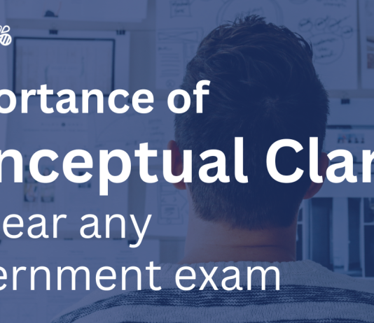 Importance of Conceptual Clarity to clear ANY Government Exam