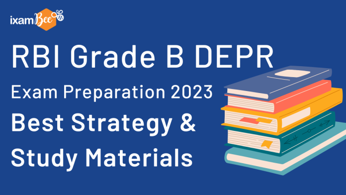 RBI Grade B DEPR Exam Preparation 2023: Best Strategy & Study Materials