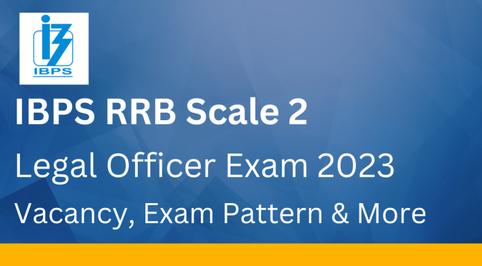 IBPS RRB Scale 2 Law Officer Exam 2023: Apply Online for 24 Vacancies! IBPS RRB Scale 2 Law Officer Exam 2023: Apply Online for 24 Vacancies!