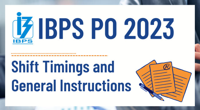 IBPS PO shift timings and general instructions