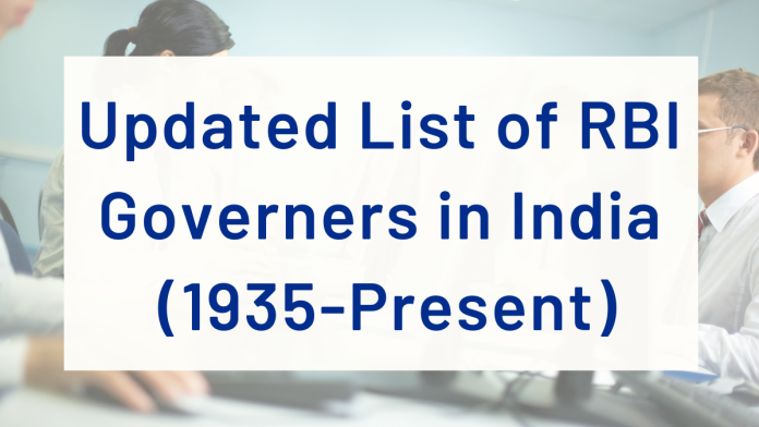 List Of RBI Governors | Reserve Bank Governors Name And Tenure In India