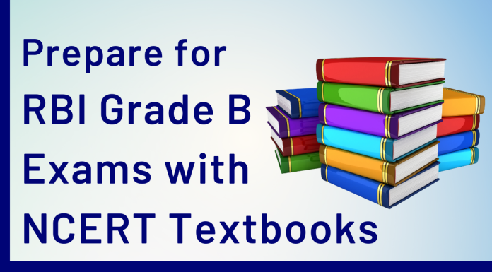 Preparing for RBI Grade B Exams with NCERT Books NCERT TextBooks and RBI GRade B