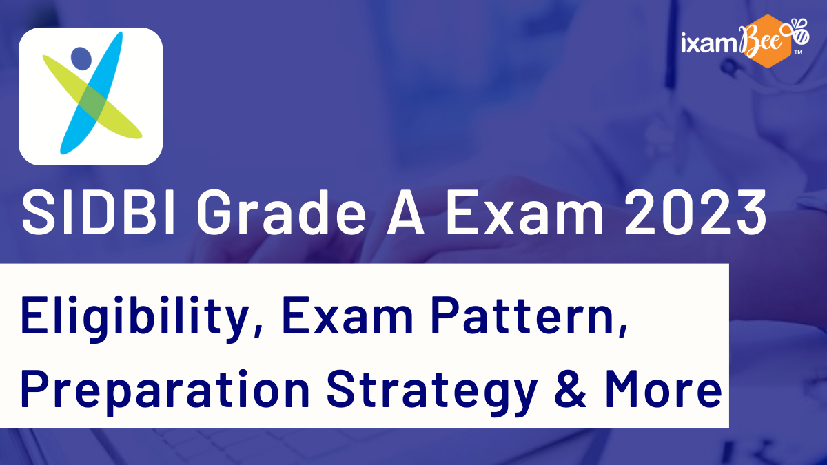 Strategies To Prepare For The SIDBI Grade A Exam 2023