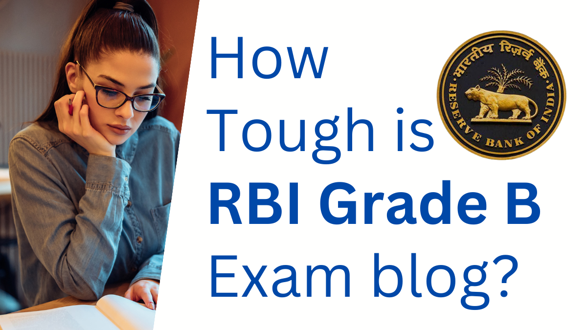 How Tough Is The RBI Grade B Exam? - Ixambee