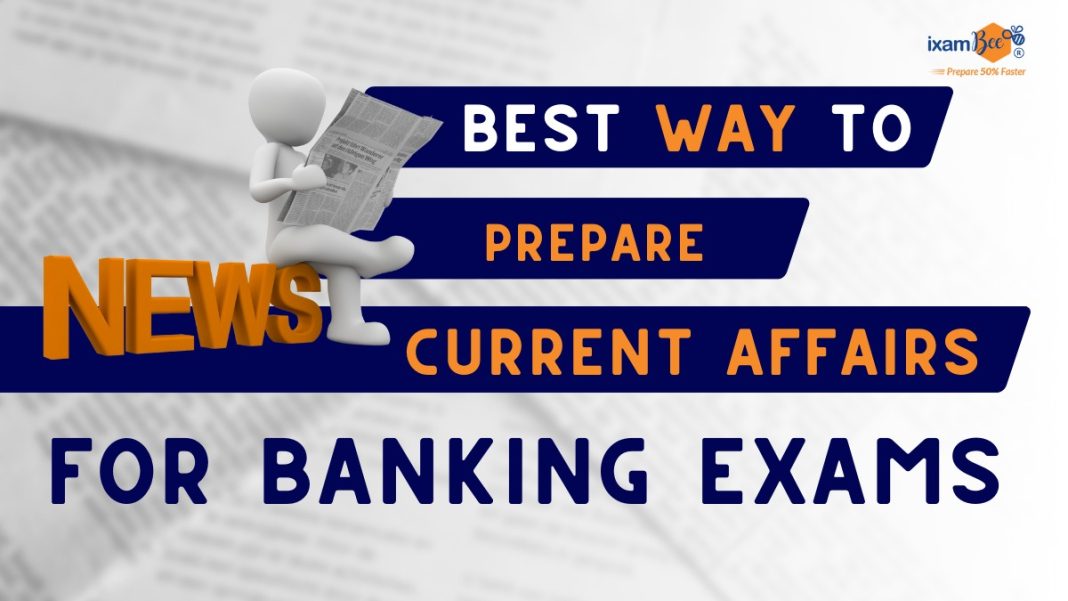 Banking Exams And Current Affairs Preparation Tips