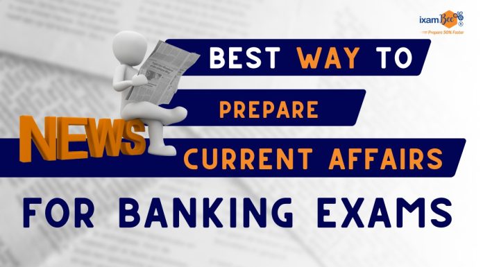 The Complete Guide to Current Affairs Preparation for Banking Exams Banking Exams