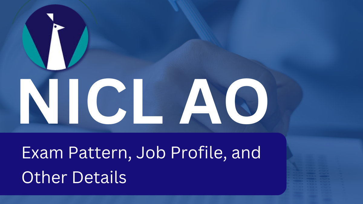 NICL AO Exam 2024 Exam Pattern, Job Profile, Salary, and Perks