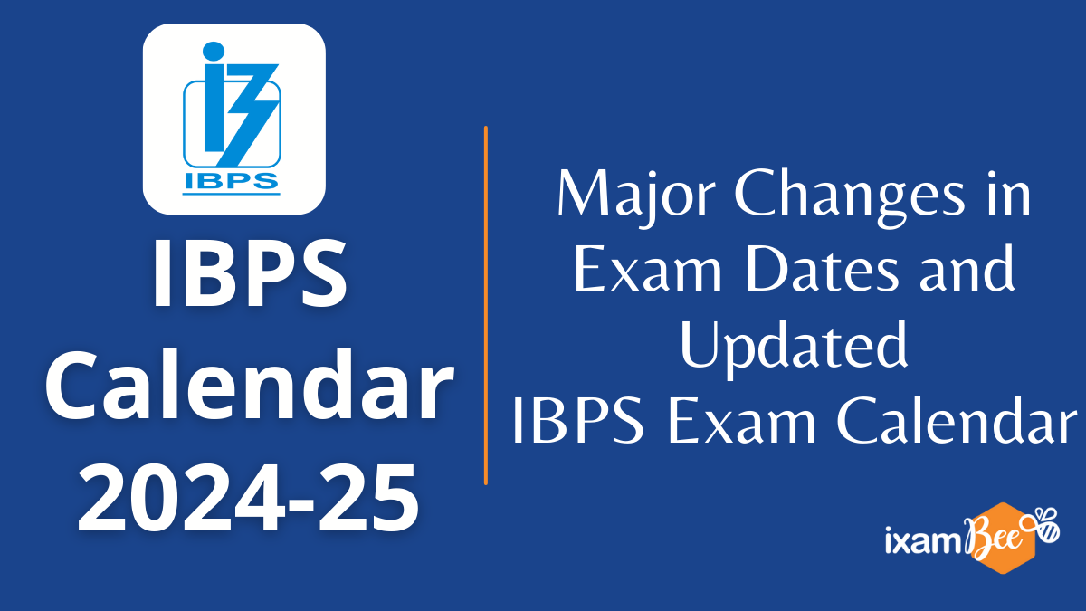 IBPS Calendar 202425 Major Changes in Exam Dates and Updated IBPS