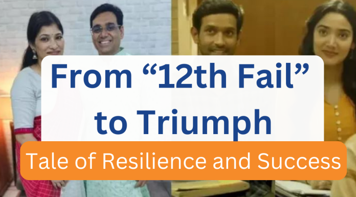 From “12th Fail” to Triumph: A Tale of Resilience and Success 