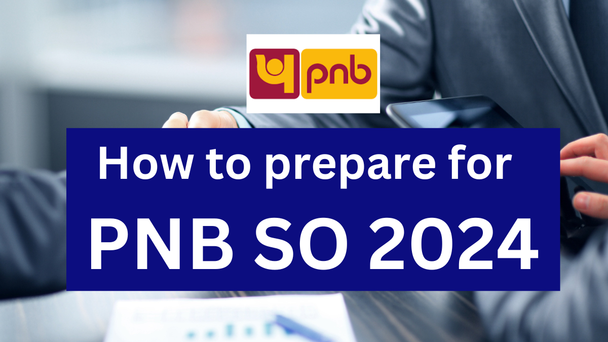 How to Prepare for PNB SO 2024 ixambee