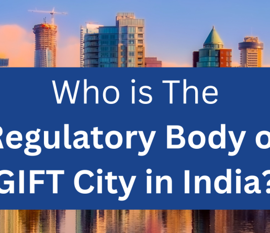 Regulatory Body of GIFT City