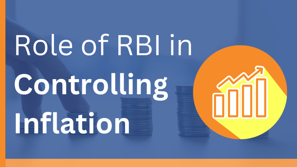 Role of RBI in Controlling Inflation