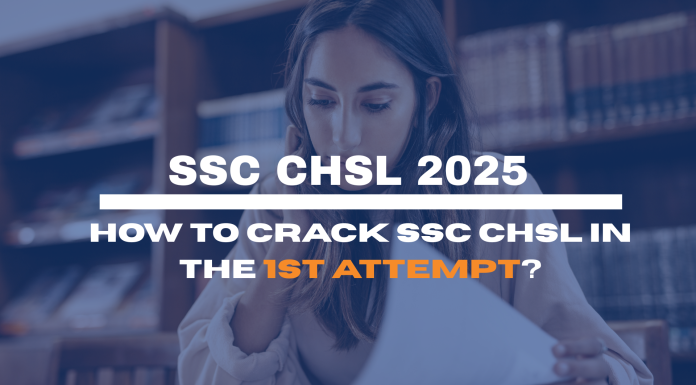 SSC CHSL 2025: How to Crack SSC CHSL in the 1st Attempt?