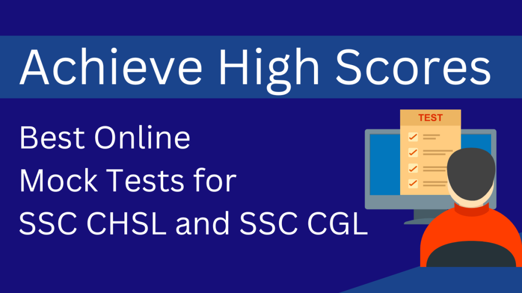 SSC CGL mock tests, SSC CHSL Mock tests, SSC CGL Exam, SSC CHSL Exam, SSC CGL and SSC CHSL, SSC Exam