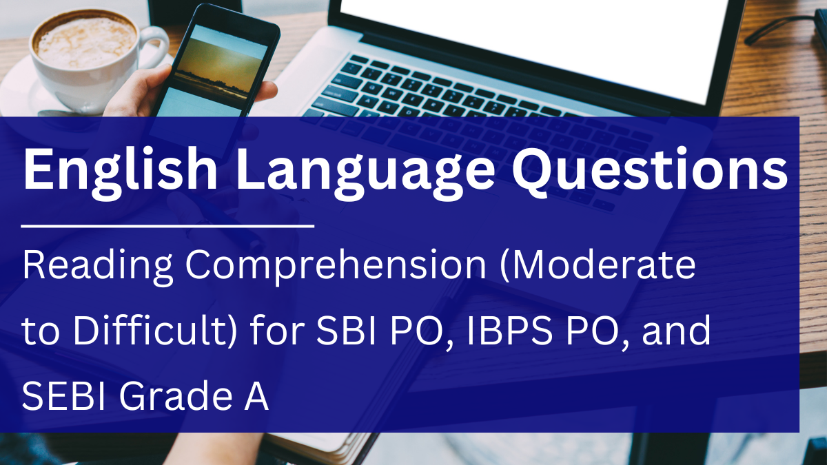 English Comprehension for SBI PO, IBPS PO and SEBI Grade A