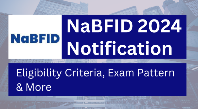 NaBFID 2024 Notification: Eligibility Criteria, Exam Pattern & More NaBFID 2024 Notification