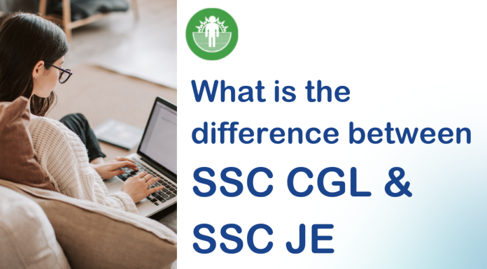 What is the Difference Between SSC CGL and SSC JE? A Comprehensive Guide for Aspiring Candidates What is the Difference Between SSC CGL and SSC JE? A Comprehensive Guide for Aspiring Candidates