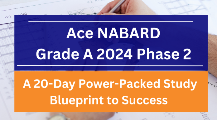 Ace NABARD Grade A 2024 Phase 2: A 20-Day Power-Packed Study Blueprint to Success Ace NABARD Grade A 2024 Phase 2: A 20-Day Power-Packed Study Blueprint to Success