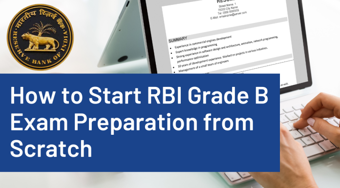 How to start RBI Grade B Exam Preparation from Scratch? RBI Grade B preparation
