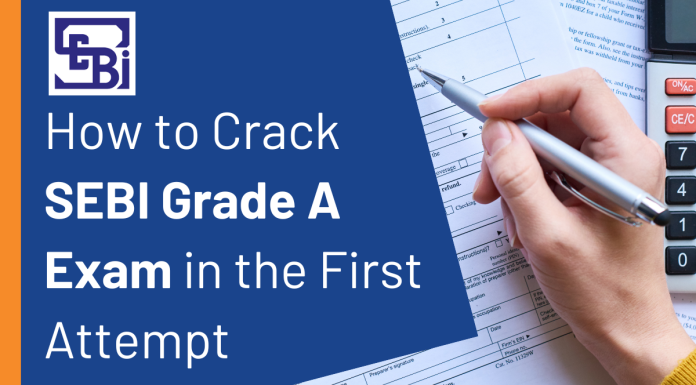 How to Crack SEBI Grade A Exam in 1st Attempt? Best Tips for You! Crack SEBI Grade A in first attempt