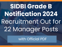 SIDBI Grade B Notification 2024: Recruitment Out for 22 Manager Posts with Official PDF 