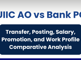 UIIC AO vs Bank PO: Transfer, Posting, Salary, Promotion, and Work Profile Comparative Analysis 