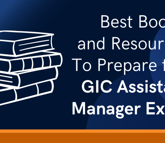 Best Books and Resources to Prepare for GIC Assistant Manager Exam