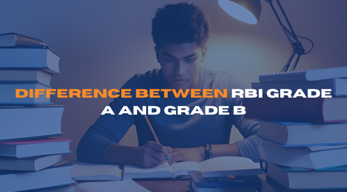 Difference Between RBI Grade A and Grade B