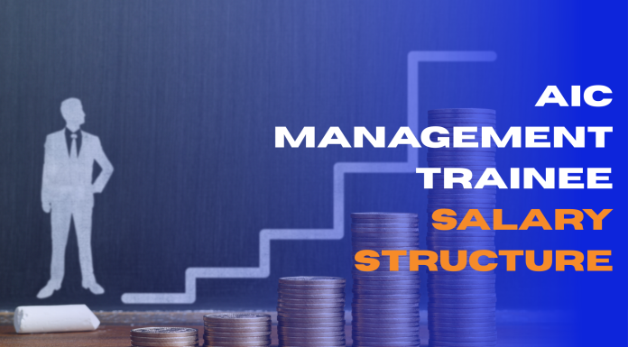 AIC Management Trainee Salary Structure